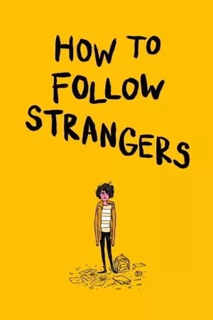 How to Follow Strangers