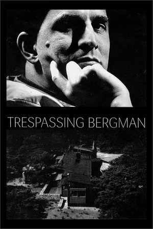 Trespassing Bergman