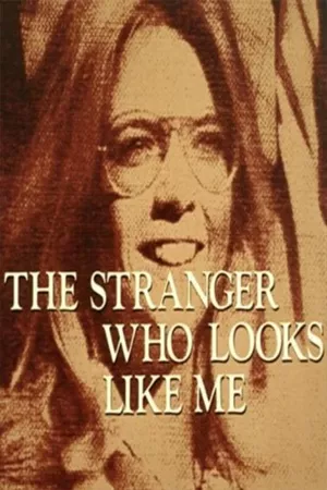 The Stranger Who Looks Like Me