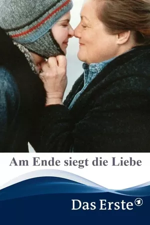 Am Ende siegt die Liebe