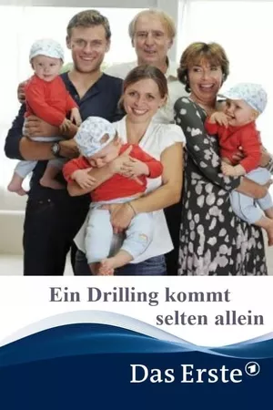 Ein Drilling kommt selten allein