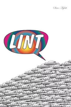 Lint: The Movie