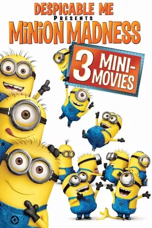 Meu Malvado Favorito Apresenta: Loucuras dos Minions