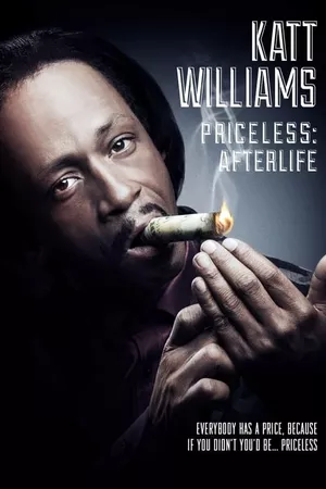 Katt Williams: Priceless: Afterlife