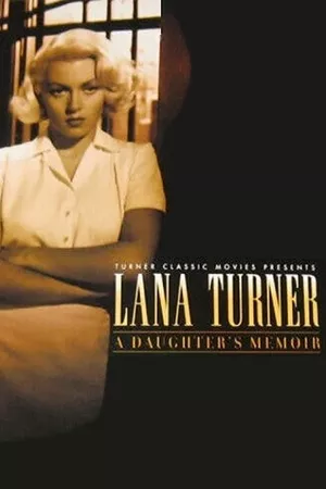 Lana Turner... a Daughter's Memoir