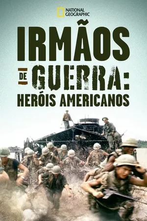 Irmãos de Guerra: Heróis Americanos