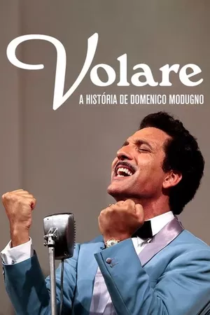 Volare - La grande storia di Domenico Modugno