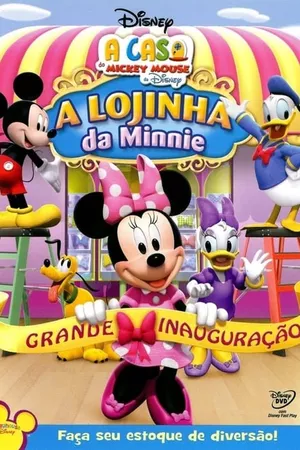 A Casa do Mickey Mouse - A Lojinha da Minnie