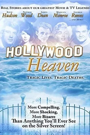 Hollywood Heaven: Tragic Lives, Tragic Deaths