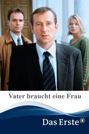 Vater braucht eine Frau