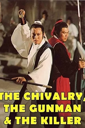 The Chivalry, The Gunman and The Killer