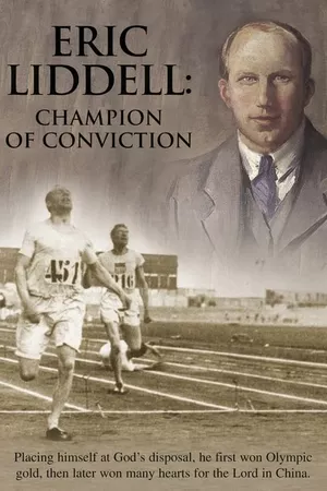 Eric Liddell: Champion of Conviction