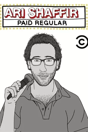 Ari Shaffir: Paid Regular