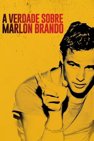 A verdade sobre Marlon Brando