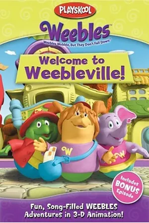 Weebles: Welcome to Weebleville