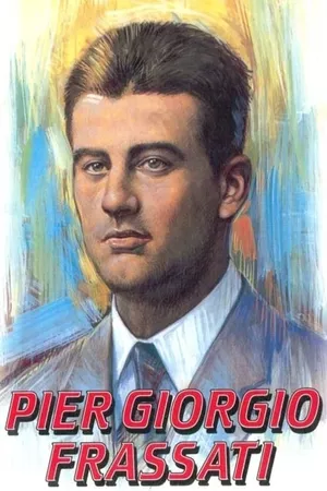 Se eu não Tivesse o Amor - A Vida de Pier Giorgio Frassati