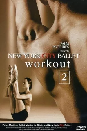 New York City Ballet Workout, Vol. 2 New York City Ballet Workout, Vol. 2