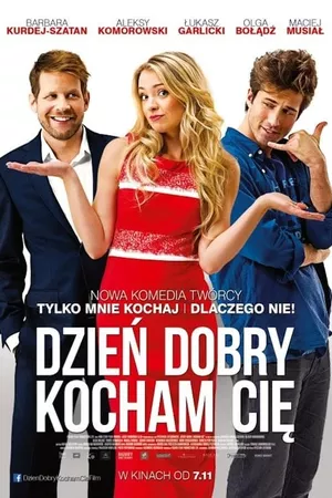 Dzień dobry, kocham cię!