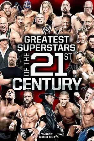 WWE: Greatest Superstars of the 21st Century