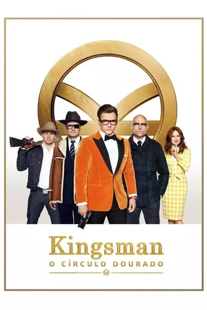 Kingsman: O Círculo Dourado