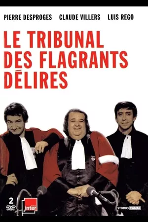 Le Tribunal Des Flagrants Délires