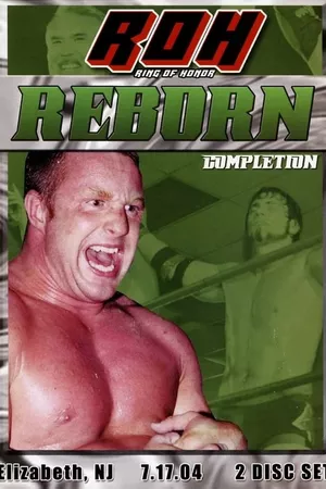 ROH: Reborn - Completion