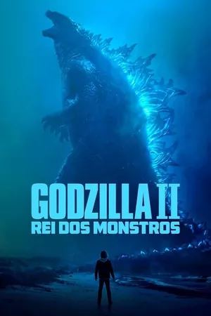 Godzilla II: Rei dos Monstros Godzilla II: Rei dos Monstros