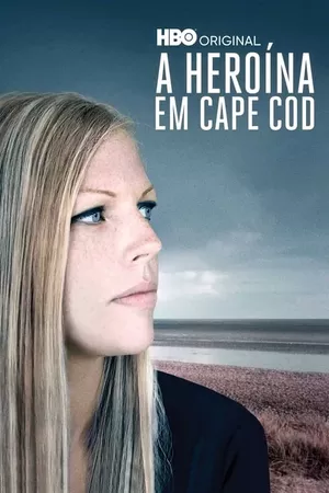 A Heroína em Cape Cod