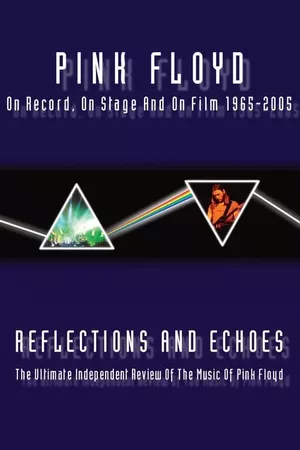 Pink Floyd - Reflections And Echoes