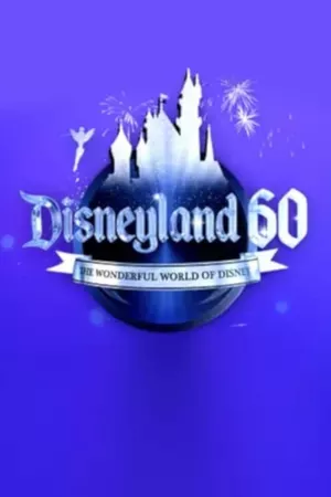 Disneyland 60: The Wonderful World of Disney