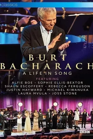 Burt Bacharach - A Life in Song