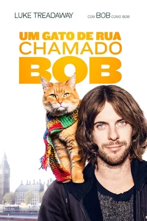 Um Gato de Rua Chamado Bob