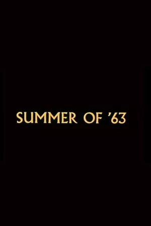 Summer of '63