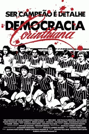 Ser campeão é detalhe: Democracia Corinthiana