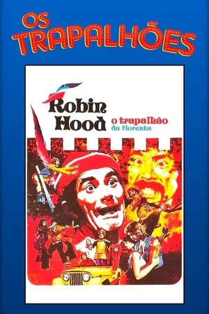 Robin Hood, O Trapalhão da Floresta