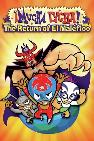 Mucha Lucha! O Retorno De El Maléfico