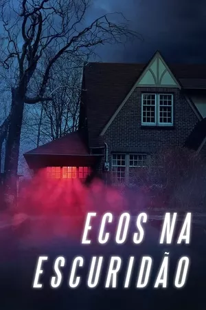 Ecos na Escuridão