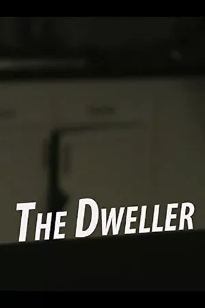 The Dweller