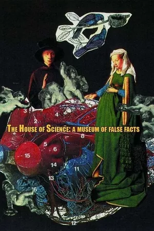 The House of Science: A Museum of False Facts