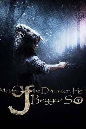 Master of the Drunken Fist: Beggar So