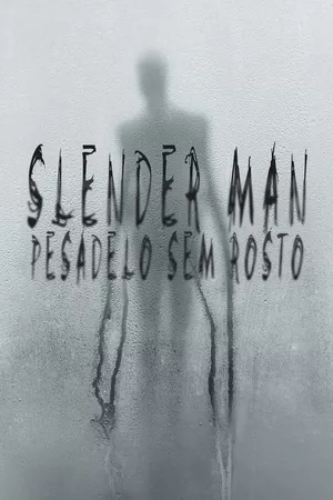 Slender Man: Pesadelo Sem Rosto