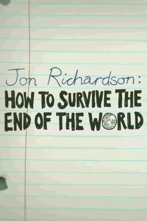 Jon Richardson: How to Survive The End of the World