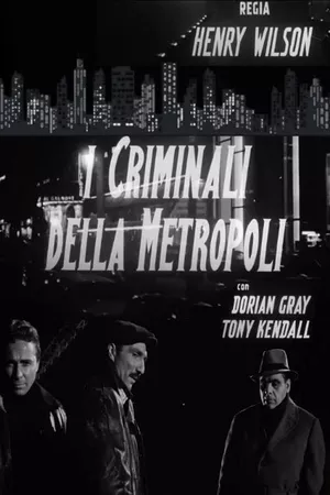 The Criminals of the Metropolis