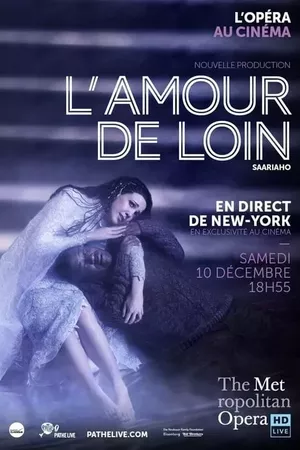 The Metropolitan Opera: L’Amour de Loin