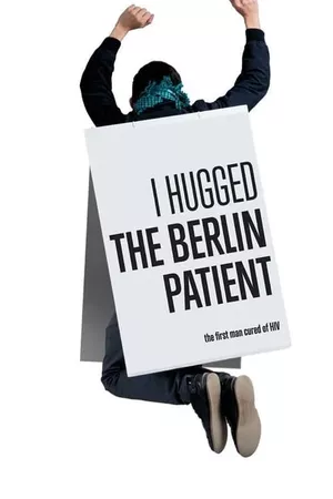 I Hugged the Berlin Patient