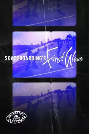 Skateboarding's First Wave