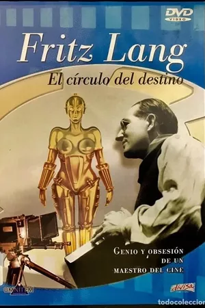 Fritz Lang, le cercle du destin - Les films allemands