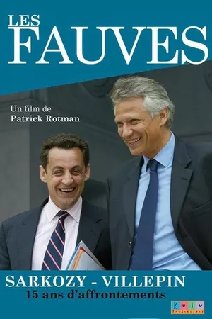 Les fauves: Sarkozy - Villepin, 15 ans d'affrontements Les fauves: Sarkozy - Villepin, 15 ans d'affrontements