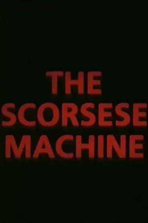 The Scorsese Machine