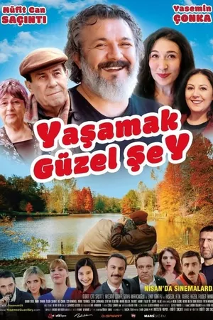 Yaşamak Güzel Şey